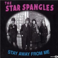 The Star Spangles - Stay Away From Me - CD (2003)